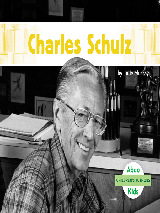 Title details for Charles Schulz by Julie Murray - Available